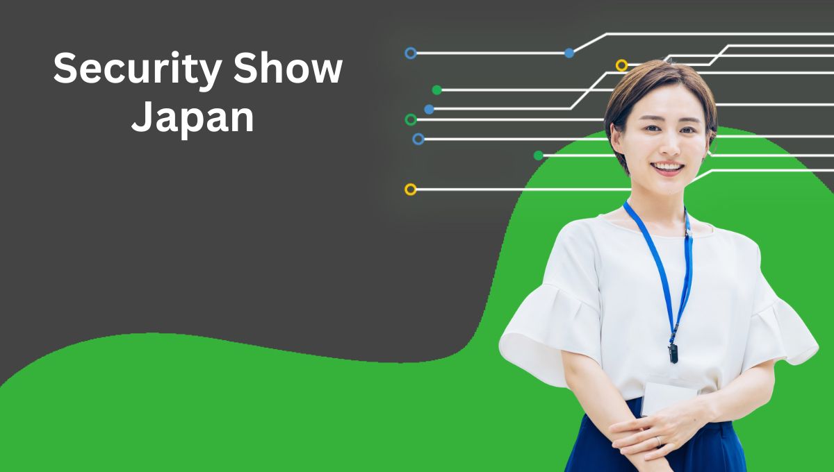 Security Show Japan 2026 Attendees List & Exhibitors List
