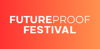 Future Proof Festival Exhibitors List